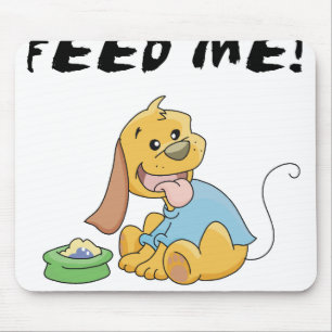 Puppy Feed Me Mouse Pad