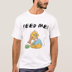 Puppy Feed Me Tshirts and Gifts