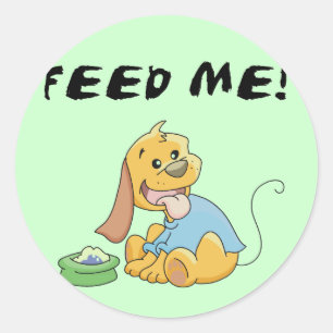Puppy Feed Me Tshirts and Gifts Classic Round Sticker