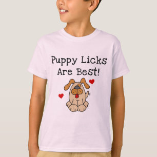 Puppy Licks Are Best Tshirts and Gifts