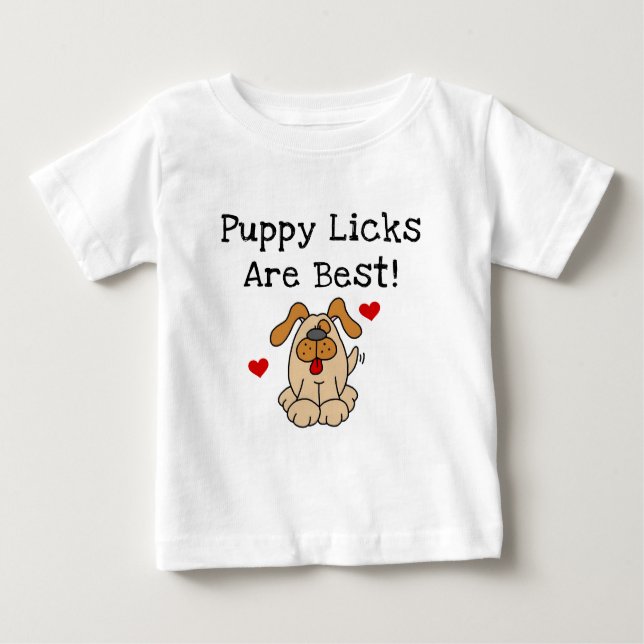 Puppy Licks Are Best Tshirts and Gifts (Front)