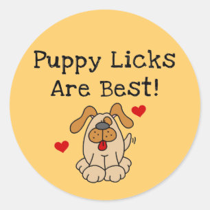 Puppy Licks Are Best Tshirts and Gifts Classic Round Sticker