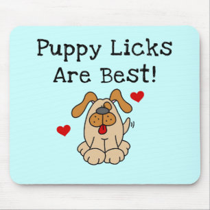 Puppy Licks Are Best Tshirts and Gifts Mouse Pad