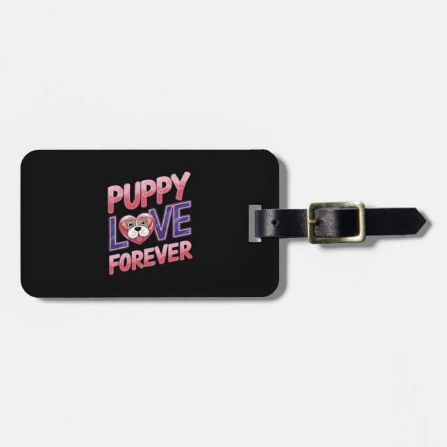 Puppy Love Forever Dog Luggage Tag (Front Horizontal)