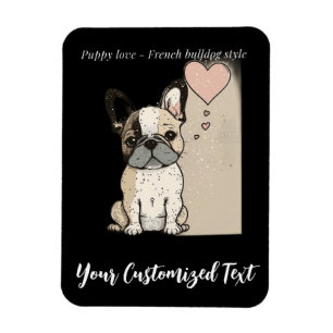 Puppy love - French bulldog style T-Shirt Magnet