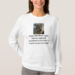 Puppy Mill Mum Shirt