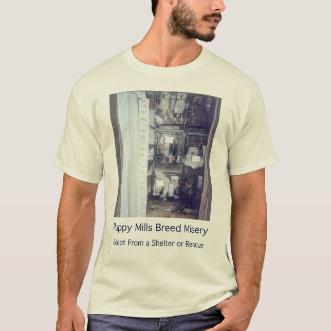 Puppy Mills Breed Misery Shirt (Front)