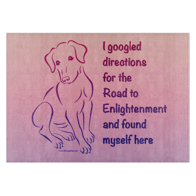Puppy Road to Enlightenment Cutting Board (Front)