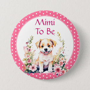 Puppy Themed Mimi to Be Baby Shower 7.5 Cm Round Badge