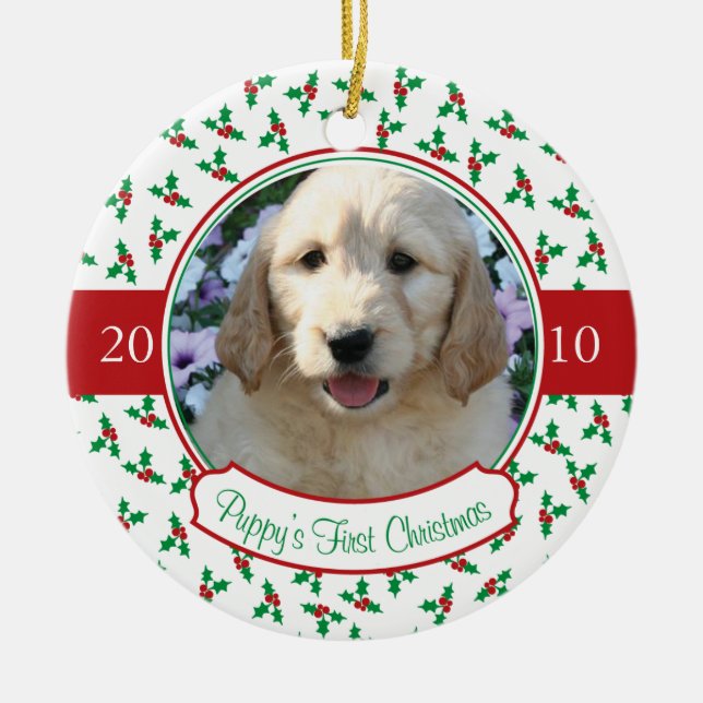 Puppy's First Christmas - Holly & Berries Ceramic Ornament (Front)