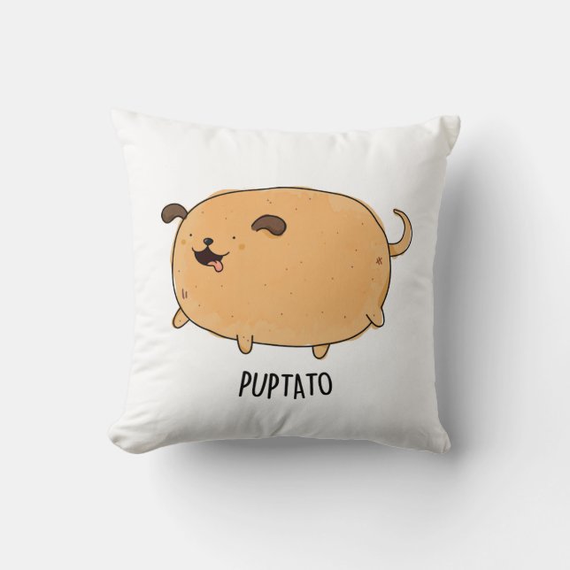 Puptato Funny Puppy Potato Pun  Cushion (Front)