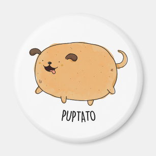 Puptato Funny Puppy Potato Pun Magnet