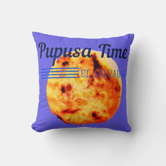 Pupusa Time El Salvador Cushion (Front)