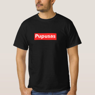 pupusas, salvador, salvadorian, cipote T-Shirt