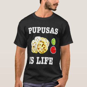 Pupusas Salvadoran Food Comida El Salvador Guanaco T-Shirt