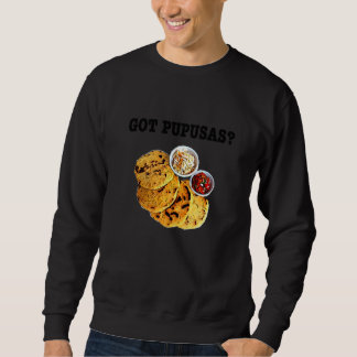 Pupusas Salvadoran Love Food Comida El Salvador Gu Sweatshirt