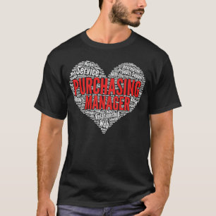 Purchasing manager Heart Shape Word Cloud T-Shirt