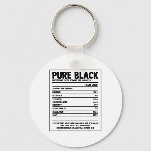 Pure Black Nutritional Facts Black History Month  Key Ring (Front)