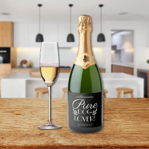 Pure Dog Lover Custom Design Sparkling Wine Label
