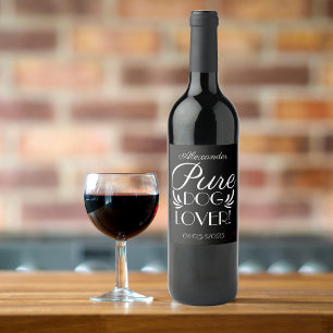 Pure Dog Lover Design Personalised Wine Label