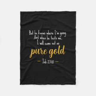 Pure Gold Job 23:10 Scripture Fleece Blanket