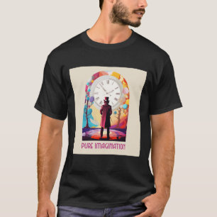 Pure Imagination T-Shirt