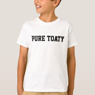 Pure Toaty Scottish Saying  T-Shirt