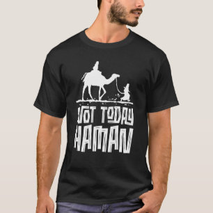 Purim Jewish Humour Not Today Haman Costume Dress  T-Shirt