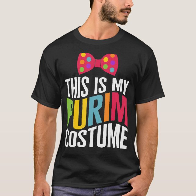 Purim This Is My Purim Costume Bow Tie Jewish Cost T-Shirt (Front)