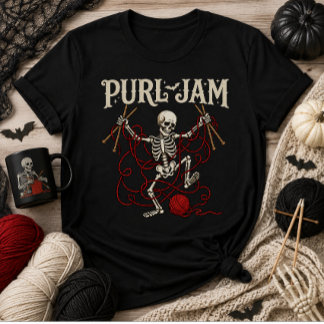 Purl Jam Skeleton Knitting Halloween Yarn Lover T-Shirt