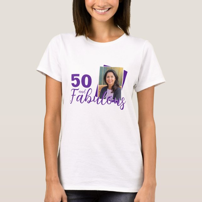Purple 50 and Fabulous 50th Birthday Photo T-Shirt (Front)