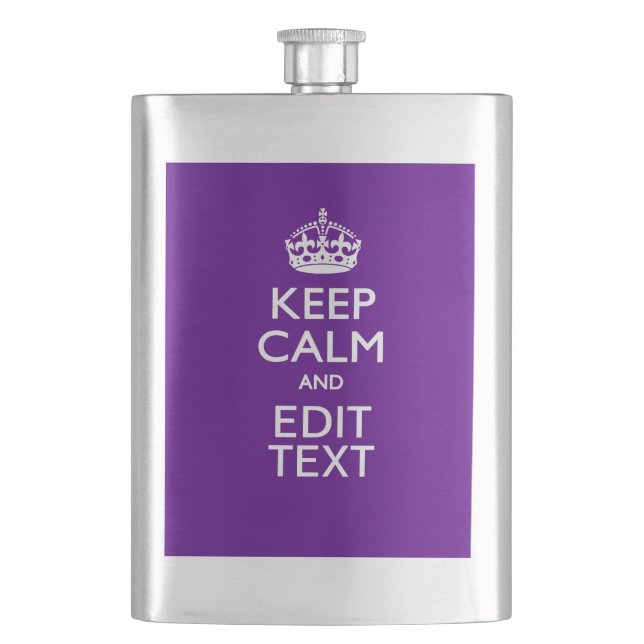 Purple Accent Keep Calm And Your Text Easily Hip Flask (Front)