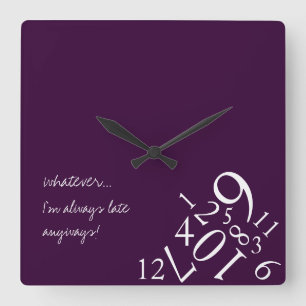 Purple Always Late : Square Wall Clock