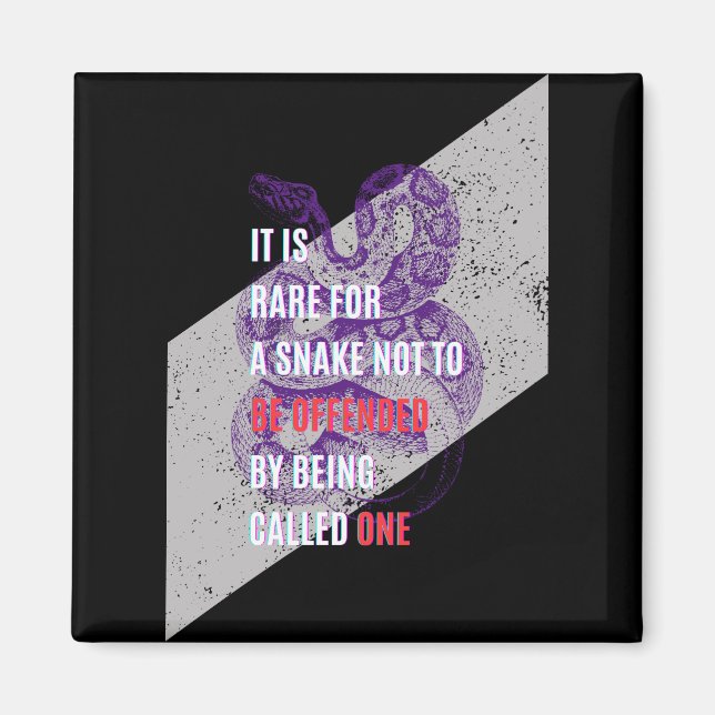 Purple and black Offended snakes sarcastic quote Magnet (Front)