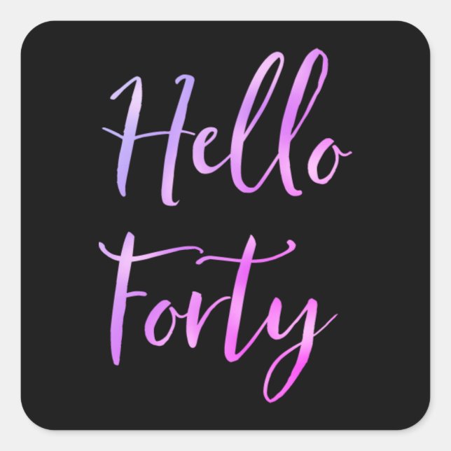 Purple and Pink Hello 40 Forty Birthday Party Square Sticker (Front)