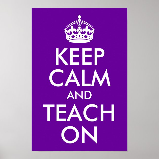 Purple and White Keep Calm and Teach On Poster (Front)