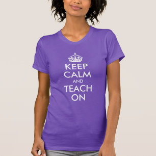 Purple and White Keep Calm and Teach On T-Shirt