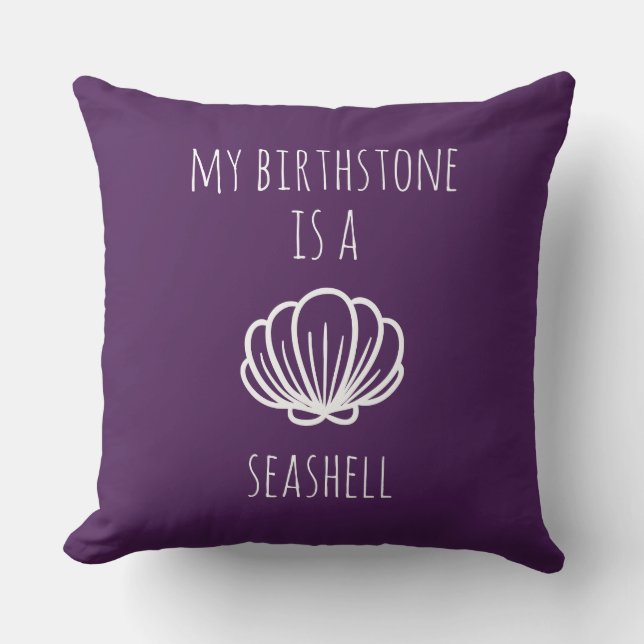 Purple and White My Birthstone is a Seashell Cushion (Front)