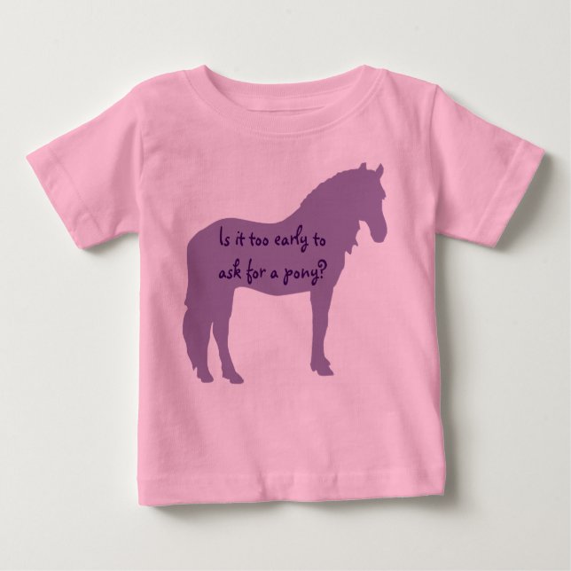 Purple Baby Wants Pony Baby T-Shirt (Front)