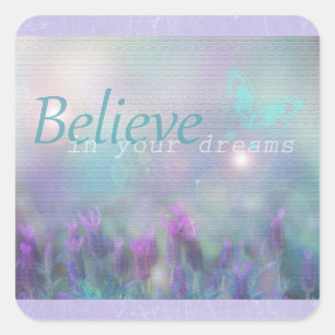 Purple Butterfly, Believe in your Dreams" Sticker