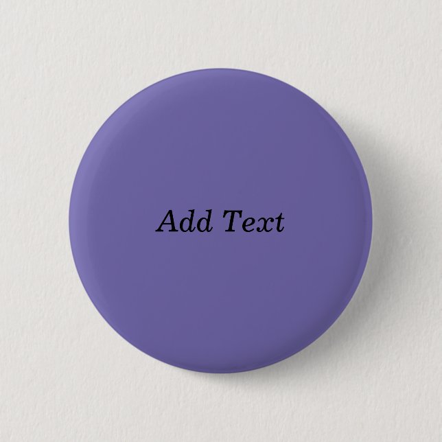 Purple Custom Add Text Create Your Own 6 Cm Round Badge (Front)