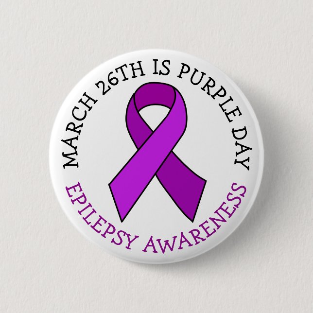 Purple Day | March 26th | Epilepsy Awareness   6 Cm Round Badge (Front)