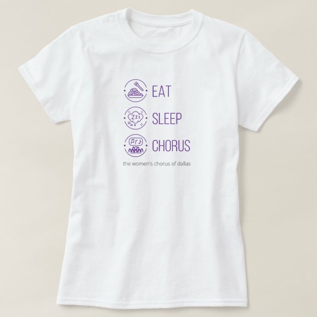 Purple Eat. Sleep. Chorus. T-Shirt (Design Front)