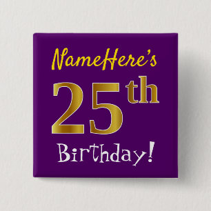 Purple, Faux Gold 25th Birthday, With Custom Name 15 Cm Square Badge