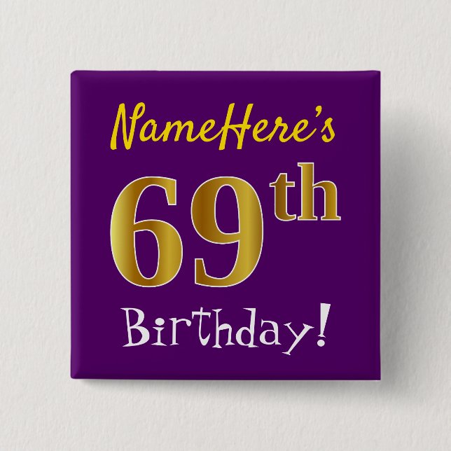 Purple, Faux Gold 69th Birthday, With Custom Name 15 Cm Square Badge (Front)