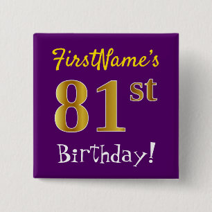 Purple, Faux Gold 81st Birthday, With Custom Name 15 Cm Square Badge
