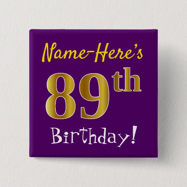 Purple, Faux Gold 89th Birthday, With Custom Name 15 Cm Square Badge (Front)