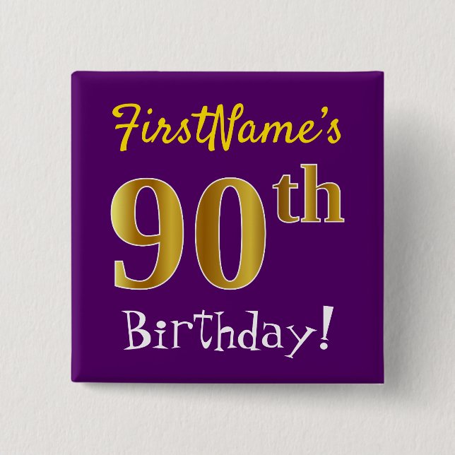 Purple, Faux Gold 90th Birthday, With Custom Name 15 Cm Square Badge (Front)