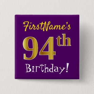 Purple, Faux Gold 94th Birthday, With Custom Name 15 Cm Square Badge