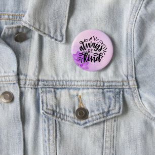 Purple Floral/Always Be Kind 6 Cm Round Badge